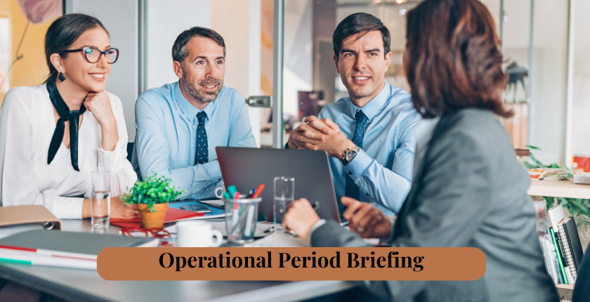 Which Of The Following Best Describes The Operational Period Briefing